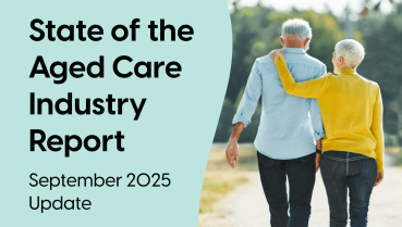 State of Australia’s Aged Care Industry: September 2025 Update on Home Care Package Reforms